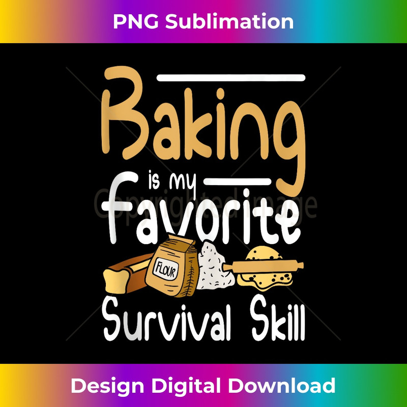 IB-20231216-993_Baking is my favorite survival skill Tank Top 0338.jpg
