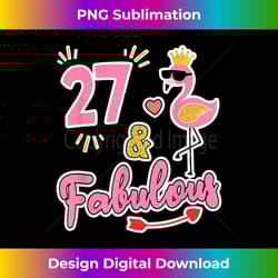 27 and fabulous - 27 years old gift - 27th birthday - minimalist sublimation digital file - enhance your art with a dash of spice