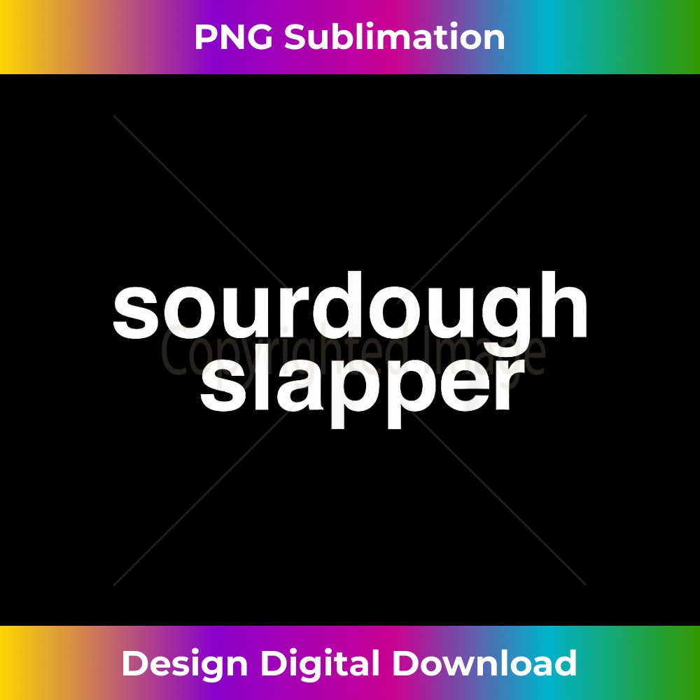 IV-20231216-5888_Sourdough Slapper Bread Maker Baker Bread Lover 2108.jpg