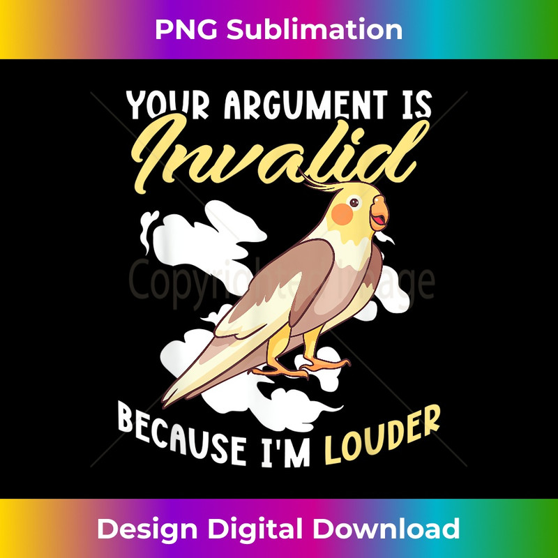 JO-20231216-2298_Cockatiel - Your Argument Is Invalid Because I'm Louder 0698.jpg