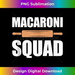 Macaroni Squad, Rolling Pin, Pasta, Matching Group Baking Tank Top - Sublimation-optimized Png File - Chic, Bold, And Uncompromising