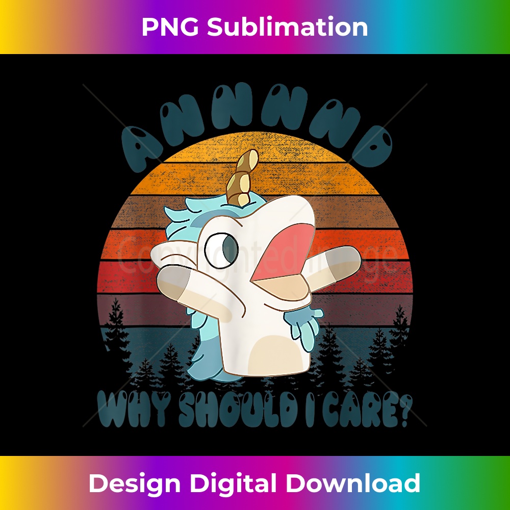 QN-20231216-327_And Why Should I Care Funny Unicorn Lover 0178.jpg