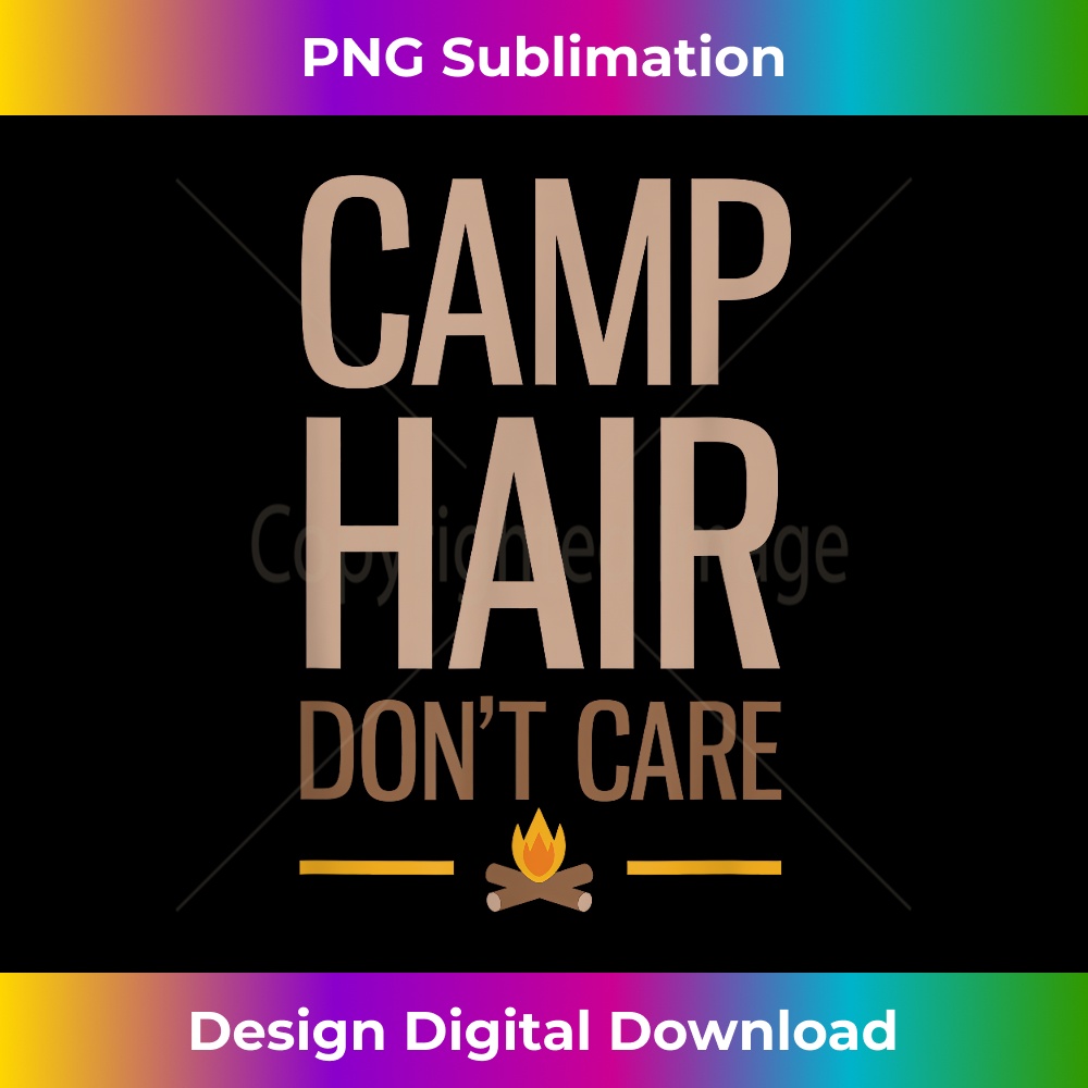 RM-20231216-1905_Camp Hair Don't Care Camping Outdoors Funny Gift 0895.jpg