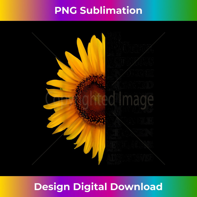 UZ-20231216-6999_You Are Beautiful Victorious Enough Sunflower Bible Quotes 2435.jpg