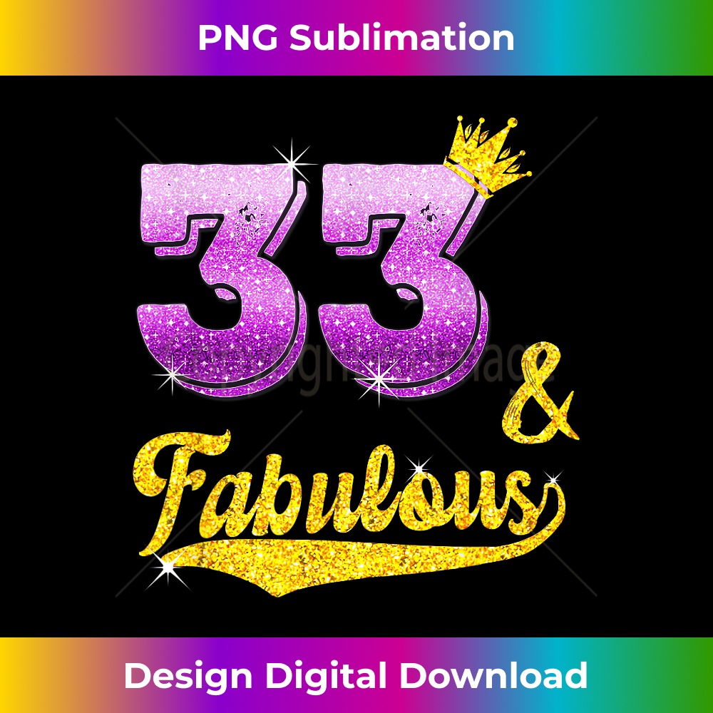 VK-20231216-079_33 and fabulous - 33 years old Gift - 33rd Birthday 0038.jpg