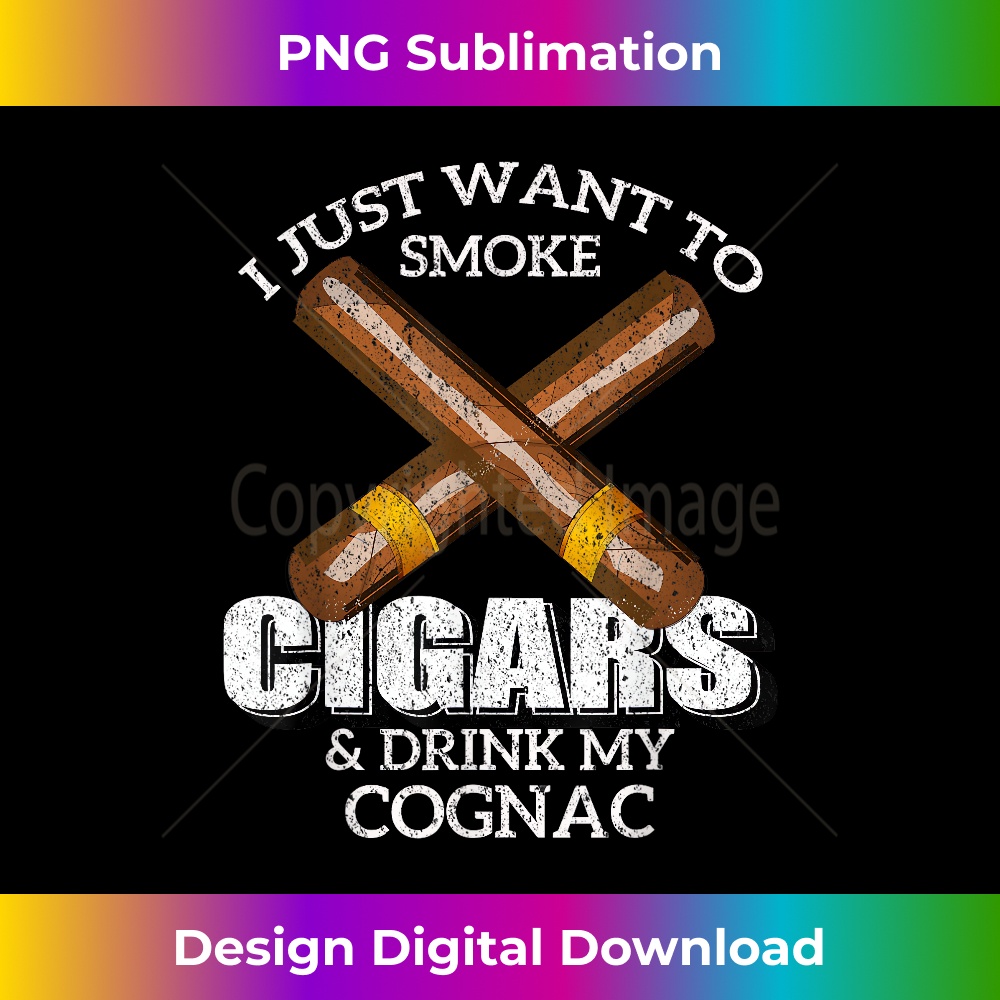 WD-20231216-3697_I Just Want To Smoke Cigars and Drink My Cognac T- Bar 1410.jpg