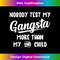 XG-20231216-4890_Nobody Test My Gangsta More Than My Second Child 1807.jpg
