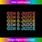 EC-20231216-6482_Vintage Retro Fo Shizzle Gin + Juice shirt Gin and Juice 2269.jpg