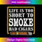 EV-20231216-4255_Life is too Short to Smoke Bad Cigars 1644.jpg