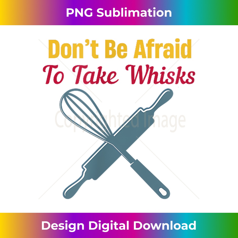 LV-20231216-2657_Don't Be Afraid To Take Whisks Baker Cookie Sweets Bread 0899.jpg