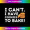 MP-20231216-6867_Womens I Can't I Have Cookies To Bake - Funny Baker Pastry Baking V-Neck 2372.jpg