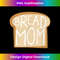 OD-20231216-1590_Bread Mom Gift for Bread Maker Baker Bread Lover Sourdough 0524.jpg