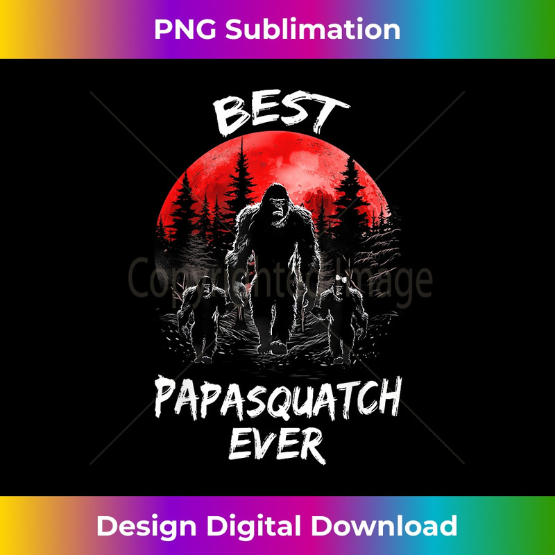 RS-20231216-1334_Best Papa Squatch Ever Funny Sasquatch Bigfoot Papasquatch 0601.jpg