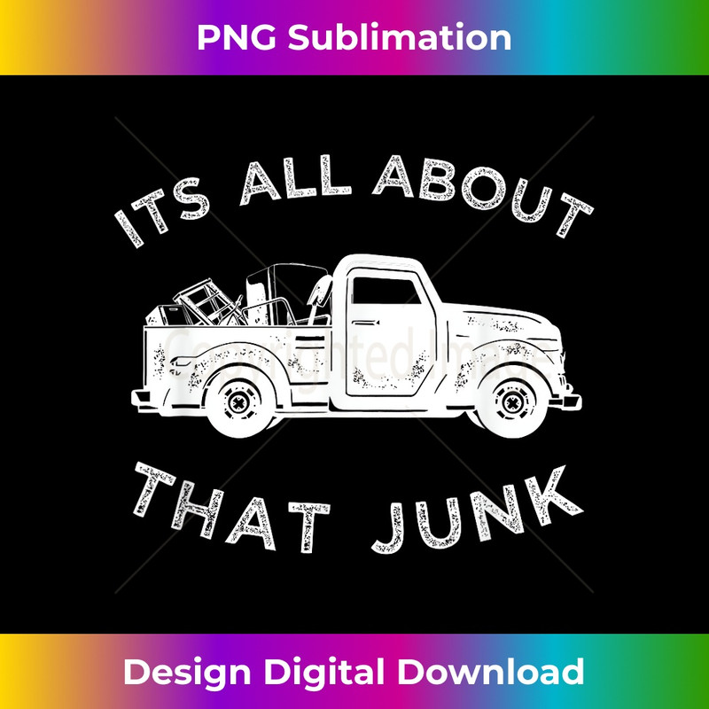 SZ-20231216-3936_It's All About That Junk T-, Funny Trucker Junkin Tee 1553.jpg