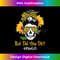 VT-20231216-1716_But Did You Die Mom Life Skull Bandana Sunflower Lover 0789.jpg