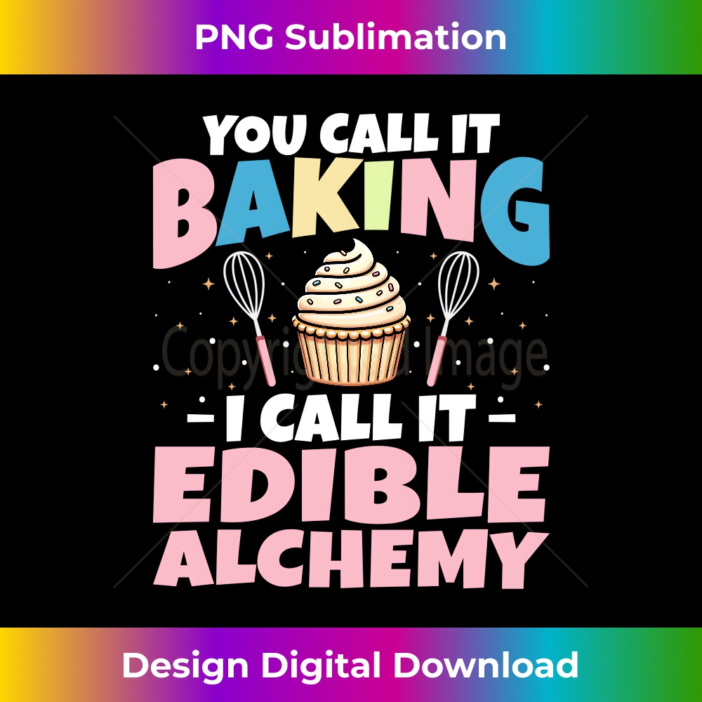 XE-20231216-932_Baking Baker - You Call It Beaking I Call It Edible Alchemy Long Sleeve 0277.jpg