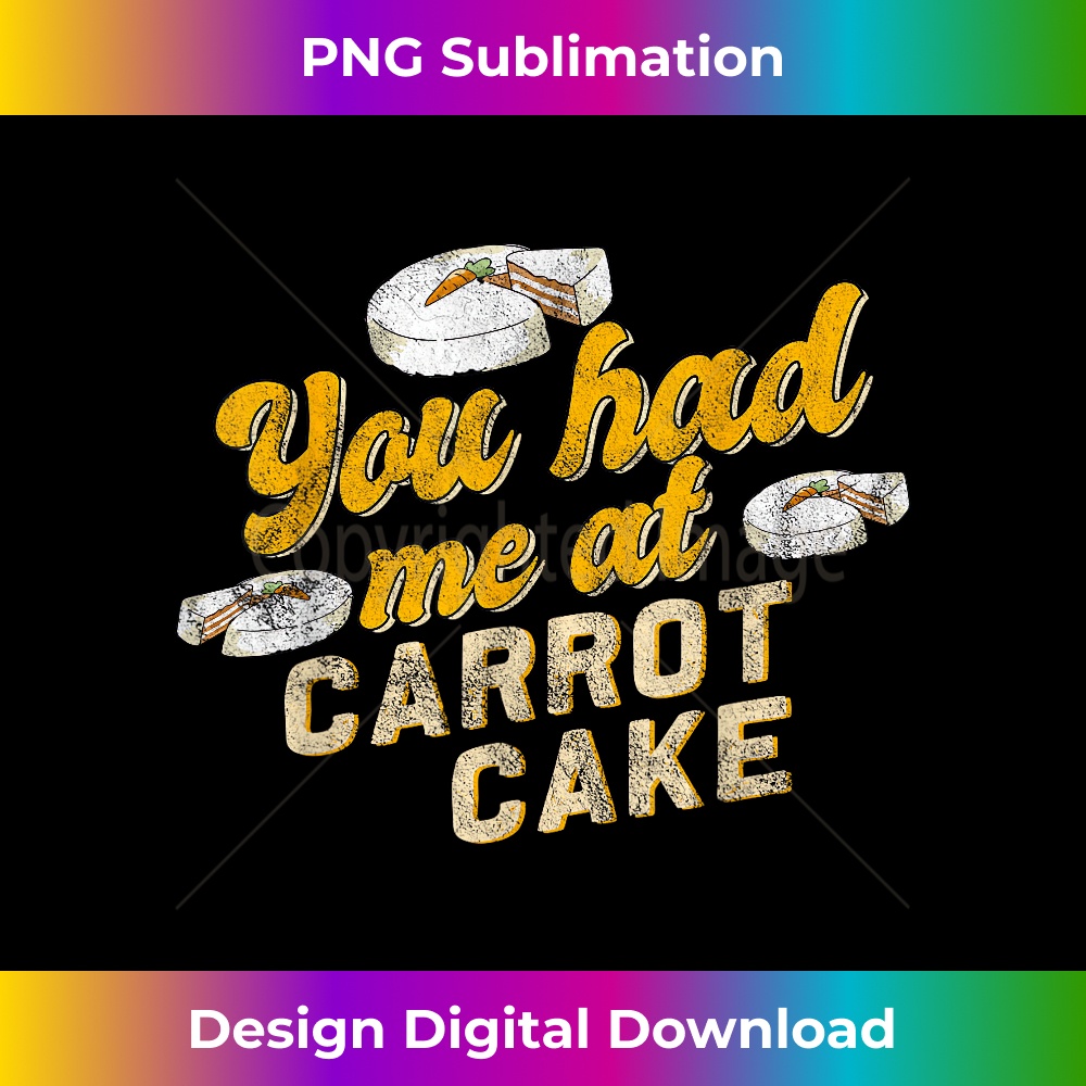 YR-20231216-7006_You Had Me Carrot Cake Tshirt Pastry Chef Baker Cake Lover 2442.jpg