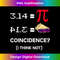 ZB-20231216-076_3.14 Pie Coincidence - Pi Day Funny Math Teacher 0011.jpg