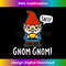 ZR-20231216-3143_Funny Cute Gnome Eating a Taco Saying Gnom Gnom T 1138.jpg