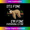 AG-20231219-7885_Its Fine Im Fine Everythings Fine Funny Lazy Sloth Women Men 1701.jpg