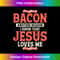 AP-20231219-514_Bacon Another Reason I Know That Jesus Loves Me Ham Pig Meat Tank Top 1.jpg