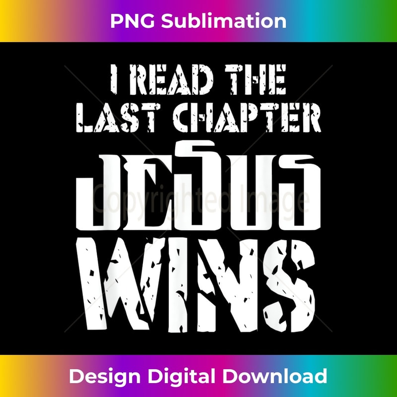I Read The Last Chapter Jesus Wins Bible Relig - Contemporar | Inspire ...