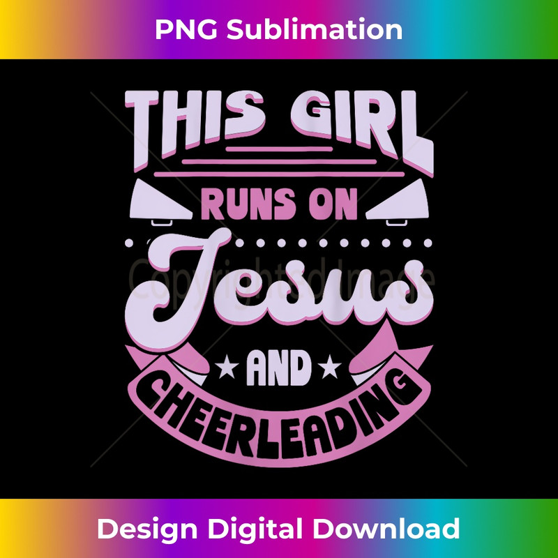 BF-20231219-14784_This Girl Runs On Jesus And Cheerleading Faith Cheerleader Tank Top 1.jpg