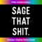 BL-20231219-12835_Sage Cleansing - Sage That Shit Tank Top 1.jpg