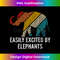 CC-20231219-3481_Easily Excited By Elephants Funny Elephant Lover Graphic 0758.jpg