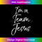 BF-20231219-2700_Cute Christian Quote Faith Saying I'm on Team Jesus Tank Top.jpg