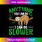 BG-20231219-230_Animal Lover Funny Anything You Can Do I Can Do Slower Sloth 0191.jpg