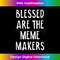 CL-20231219-982_Blessed are the Meme Makers Christian Jesus Christianity 1.jpg