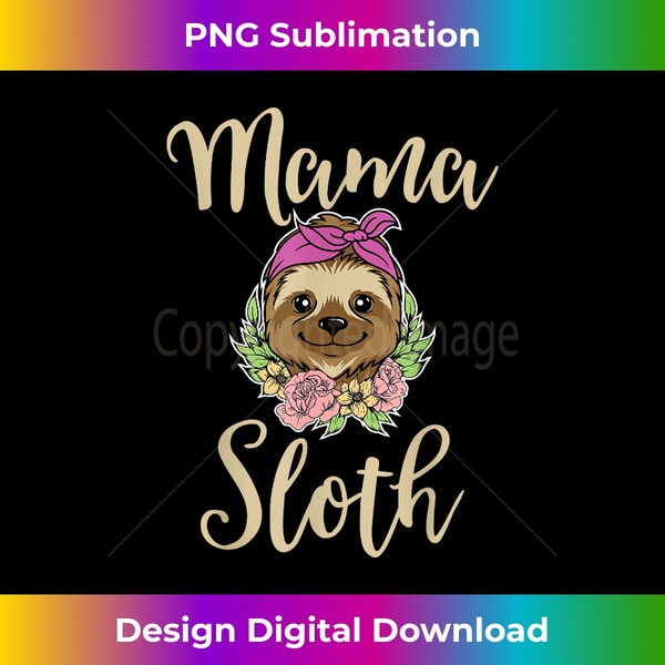 CP-20231219-10424_Mama Sloth For Women, I Love Mom, Girls Sloth 2277.jpg