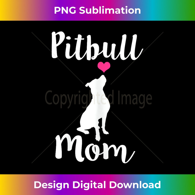 CP-20231219-16635_Womens Pitbull Mom T-shirt - Pit Bull Dog Mama Gift 1538.jpg