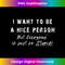 DB-20231219-7360_I Want To Be a Nice Person But Everyone Is Just So Stupid 1653.jpg