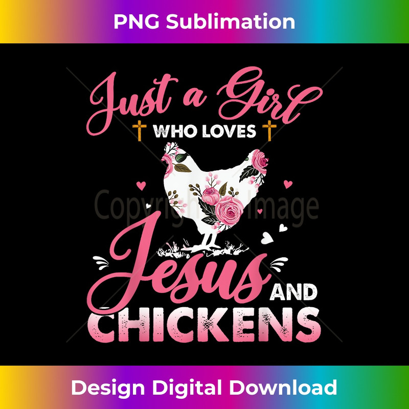 DB-20231219-9416_Just A Girl Who Loves Jesus And Chickens Floral Chicken 1.jpg