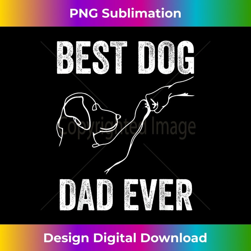 DI-20231219-3250_Dog And People Punch Hand Dog Friendship Best Dog Dad Ever 0270.jpg