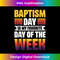 DL-20231219-584_Baptism Day Is My Favorite Day Of The Week Tank Top 9.jpg