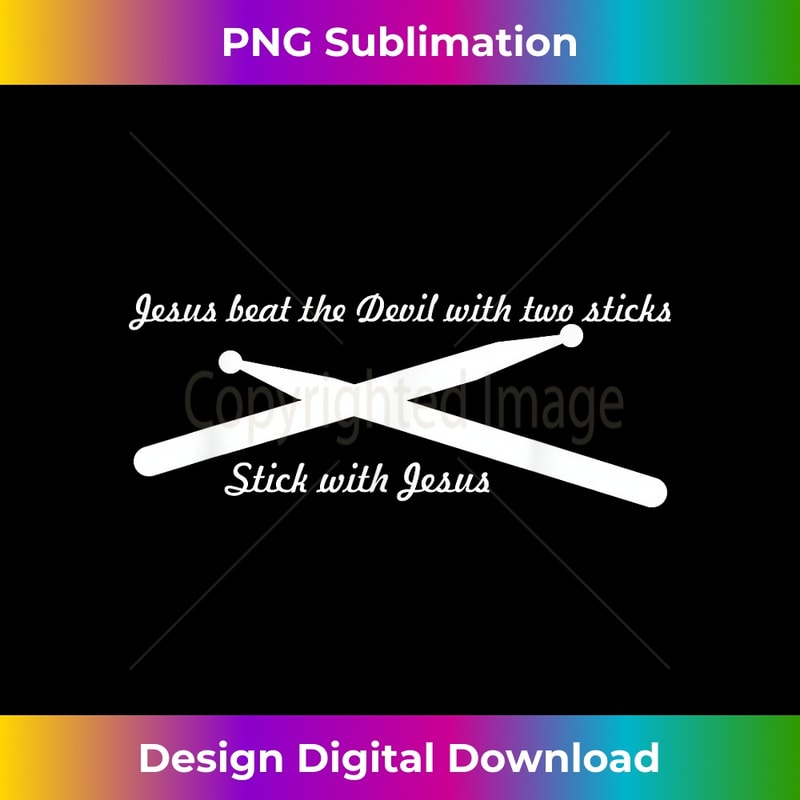 DQ-20231219-8014_Jesus beat the devil with two sticks stick with jesus.jpg