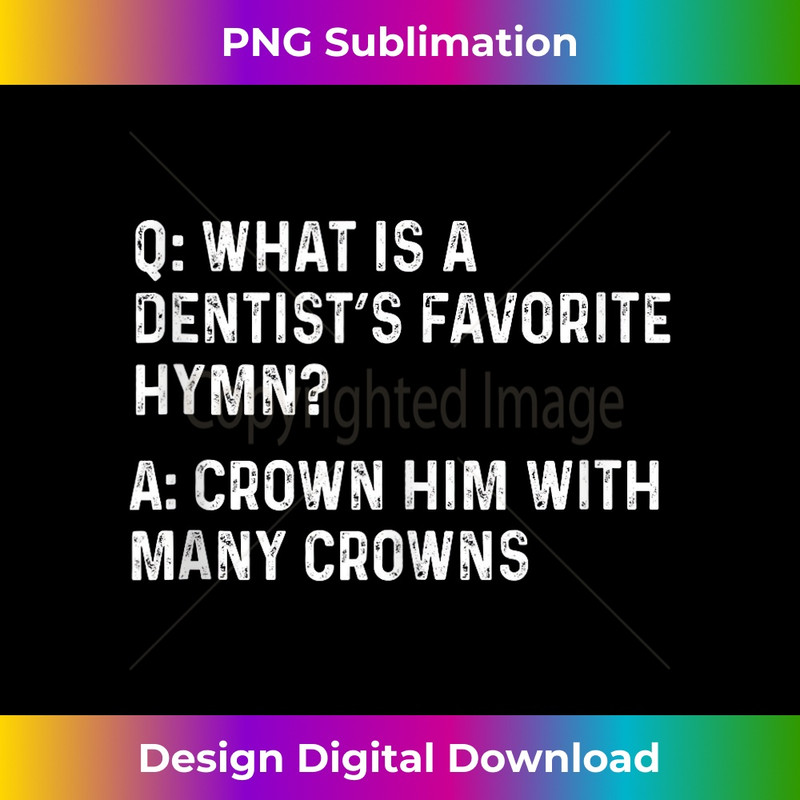 DU-20231219-1662_Christian Dad Jokes  What Is a Dentist's Favorite Hymn Tank Top.jpg