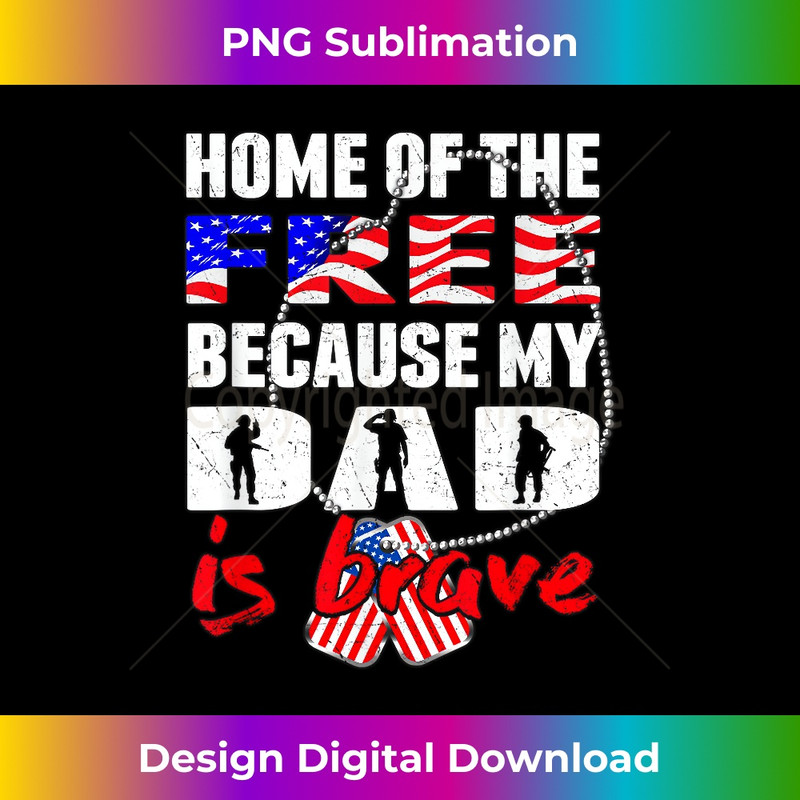 EV-20231219-10942_My Dad Is Brave Home Of The Free - Proud Army Daughter Son 0668.jpg