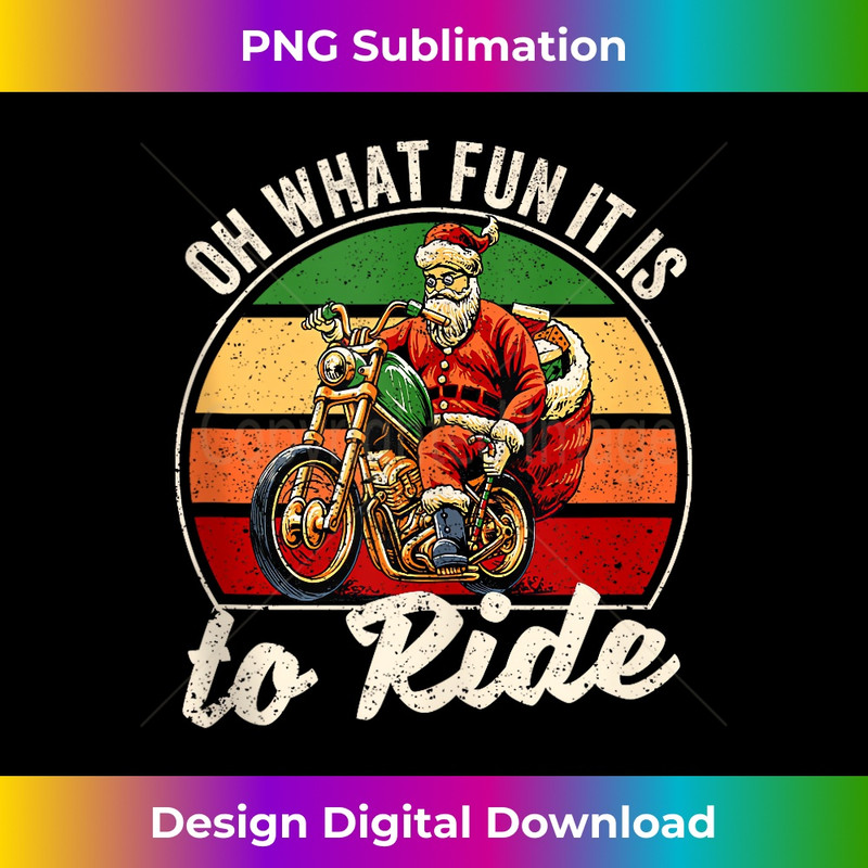 EZ-20231219-11533_Oh What Fun It Is To Ride Santa Claus Riding Motorcycle Tank Top 1.jpg