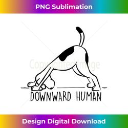 downward human cute puppy yoga dog yoga funnny yoga - sophisticated png sublimation file - craft with boldness and assurance