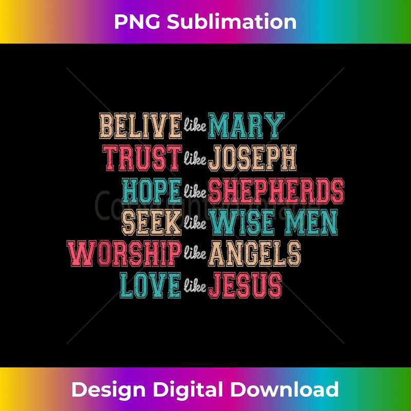 GR-20231219-766_Believe Like Mary Trust Like Joseph Hope Like Shepherds Xmas Tank Top.jpg