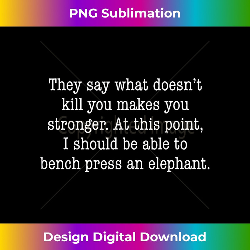 GV-20231219-14686_They Say What Doesn't Kill You Makes You Stronger 2976.jpg