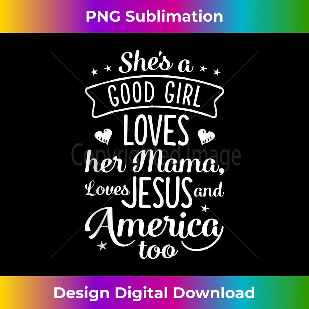 IB-20231219-13136_She's A Good Girl Loves Her Mama Loves Jesus And America Too Tank Top.jpg