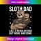 IC-20231219-10613_Mens Sloth Dad Is More Awesome With Baby Boy Sloth on Fathers Day 2332.jpg