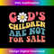 ID-20231219-8091_Jesus Christ Gods Children Are Not For Sale Christian Faith 1.jpg