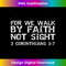 IK-20231219-851_Bible Verse For We Walk by Faith Not Sight 2 Corinthians 57 1.jpg