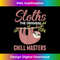 IO-20231219-5237_Funny Sleepy Lazy Chillin Sloth Saying Animal Sloth Lovers 1071.jpg